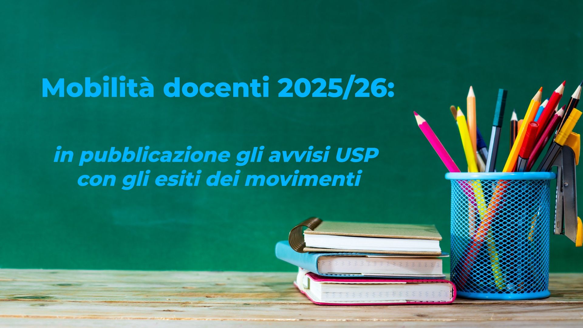 Mobilità docenti 2025/26: in pubblicazione gli avvisi USP con gli esiti dei movimenti